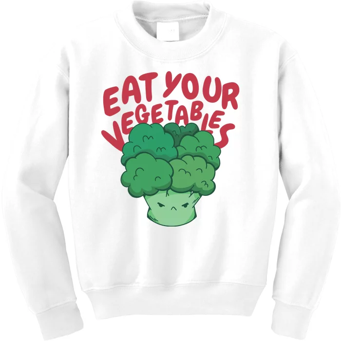 Eat Your Vegetables Kids Sweatshirt