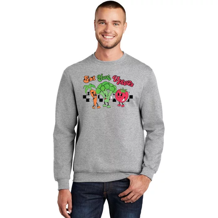 Eat Your Veggies Retro 90s Style Vegetable Funny Vegan Month Tall Sweatshirt