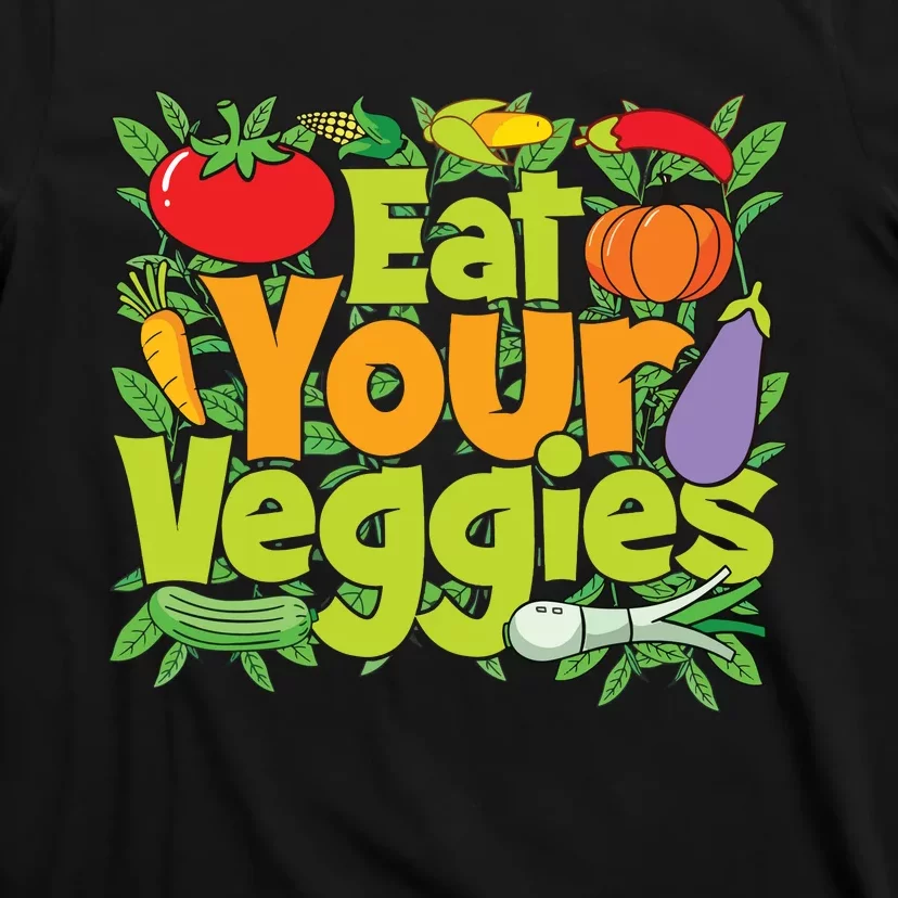 Eat Your Veggies T-Shirt