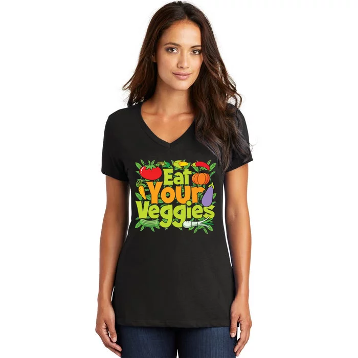 Eat Your Veggies Women's V-Neck T-Shirt