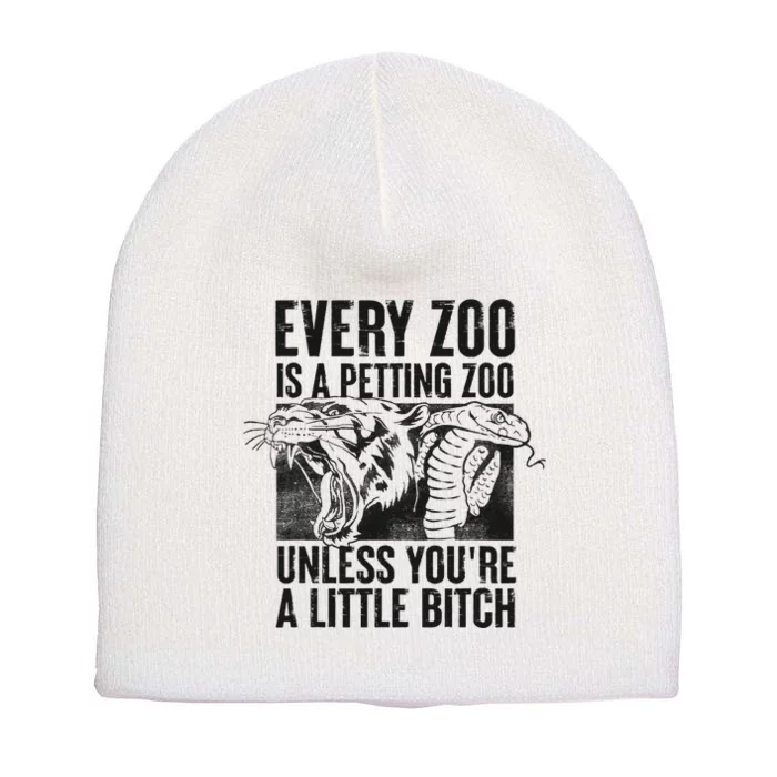 Every Zoo Is A Petting Zoo Funny Animal Design Short Acrylic Beanie