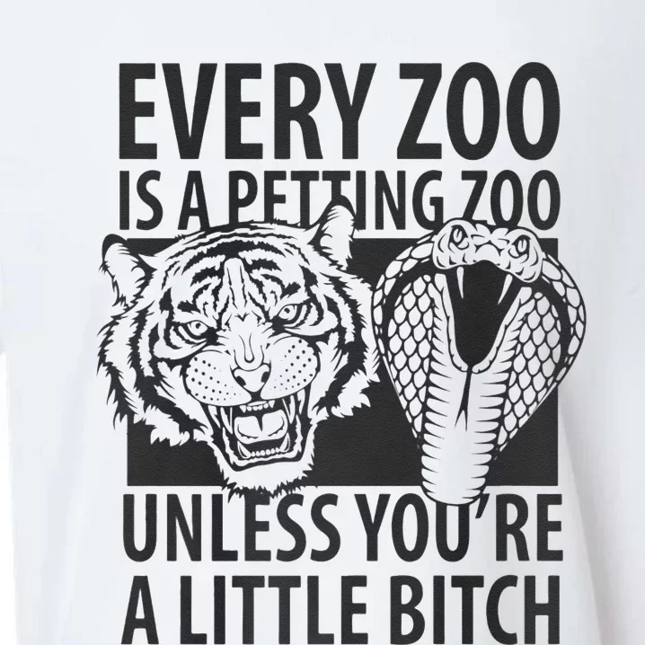 Every Zoo Is A Petting Zoo Unless Youre A Little Bitch Premium Sueded Cloud Jersey T-Shirt