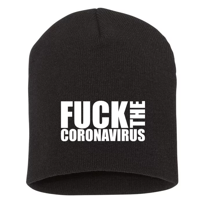 F--K The Coronavirus Short Acrylic Beanie