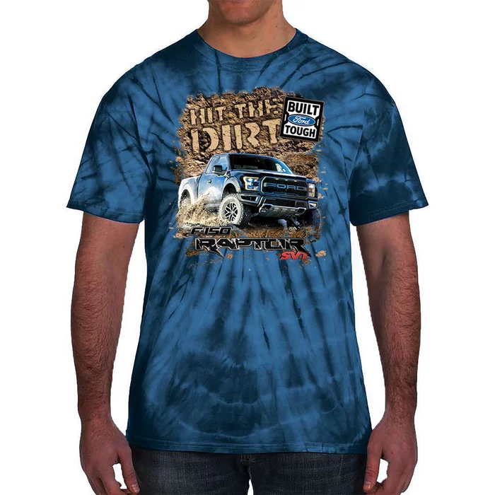 F-150 Ford Raptor - Hit The Dirt Tie-Dye T-Shirt