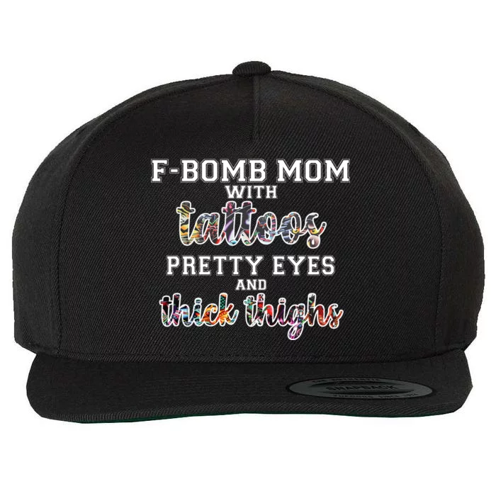 F-Bomb Mom With Tattoos and Thick Thighs Wool Snapback Cap