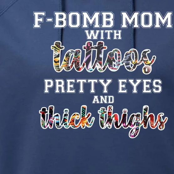 F-Bomb Mom With Tattoos and Thick Thighs Performance Fleece Hoodie