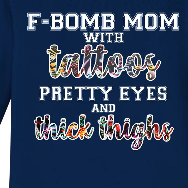 F-Bomb Mom With Tattoos and Thick Thighs Baby Long Sleeve Bodysuit