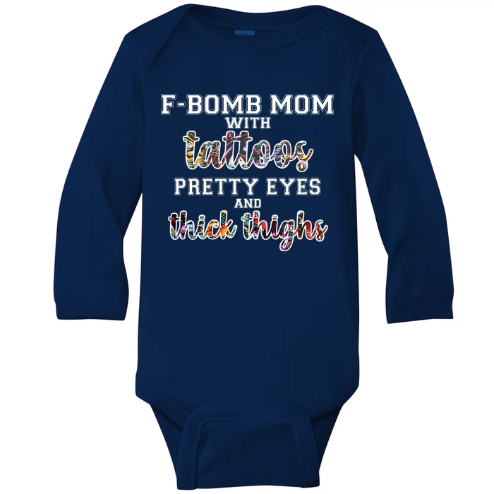 F-Bomb Mom With Tattoos and Thick Thighs Baby Long Sleeve Bodysuit