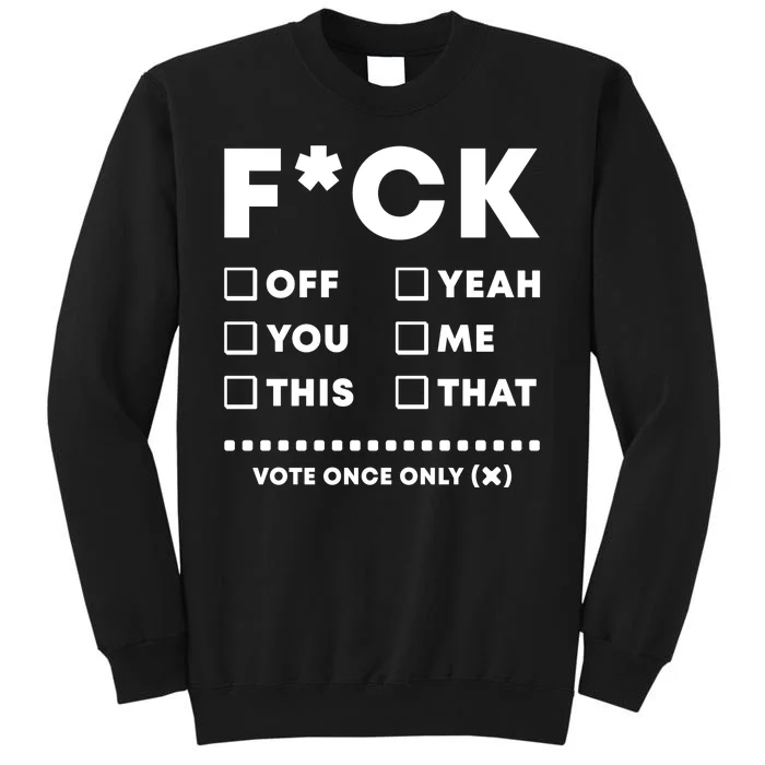 F Check Box Funny Sarcastic Tall Sweatshirt