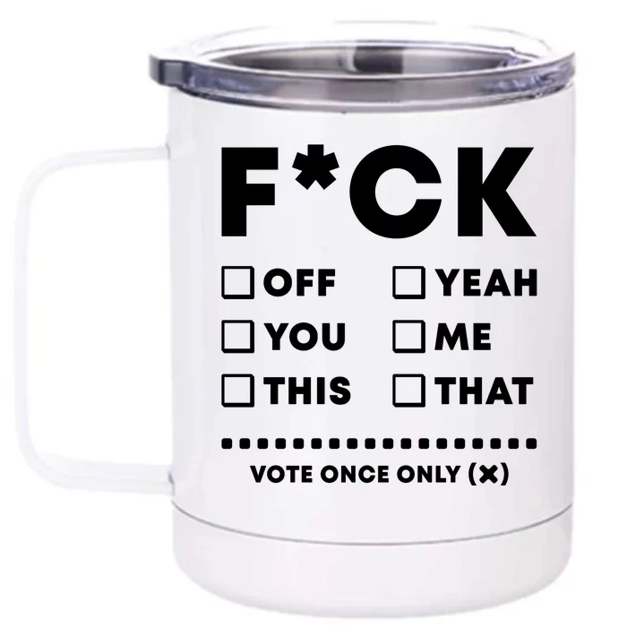 F Check Box Funny Sarcastic Front & Back 12oz Stainless Steel Tumbler Cup