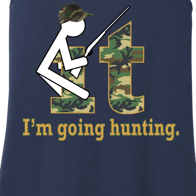 F It Im Going Hunting Ladies Essential Tank