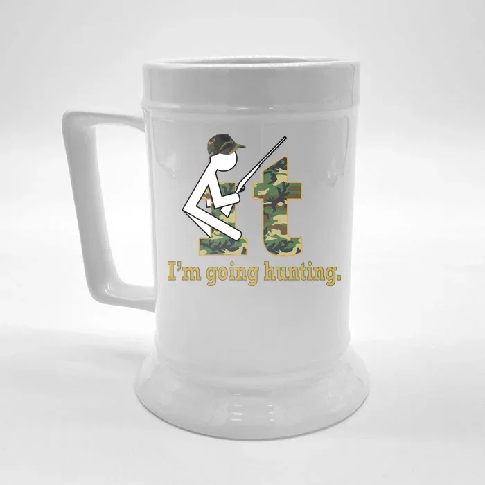 F It Im Going Hunting Front & Back Beer Stein