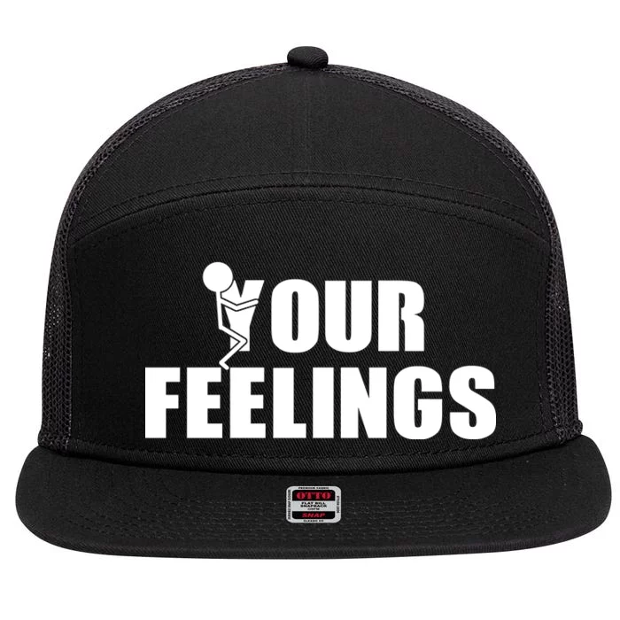 F Your Feelings 7 Panel Mesh Trucker Snapback Hat