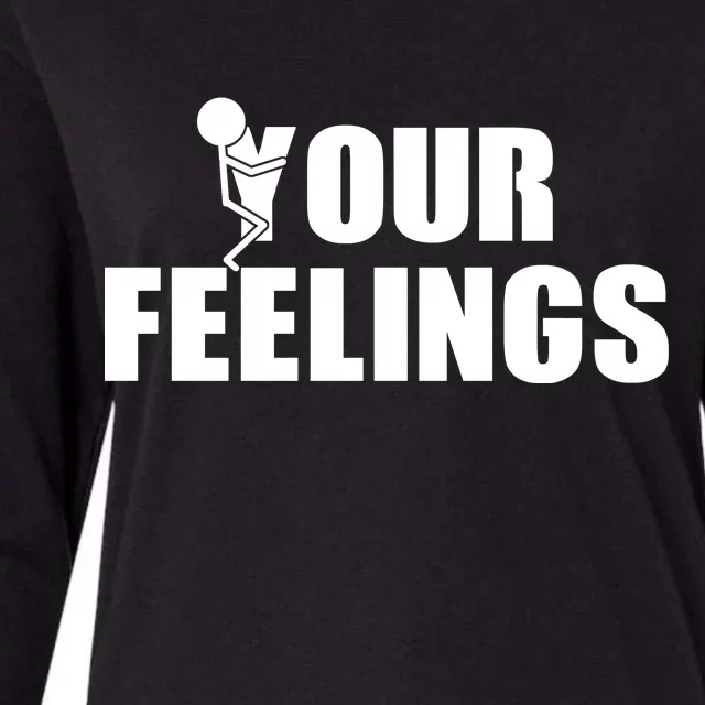 F Your Feelings Womens Cotton Relaxed Long Sleeve T-Shirt