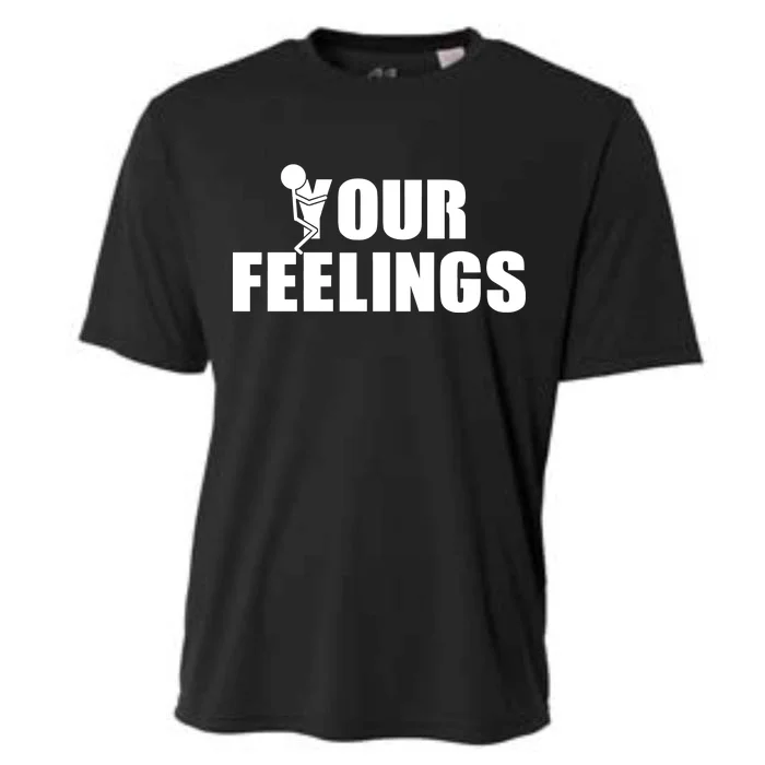 F Your Feelings Cooling Performance Crew T-Shirt