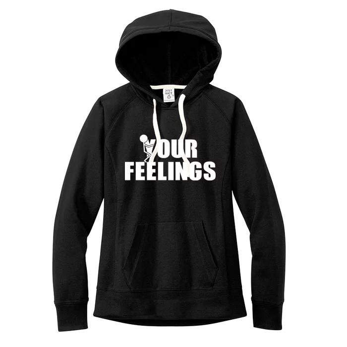 F Your Feelings Women's Fleece Hoodie