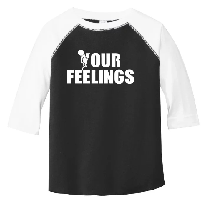 F Your Feelings Toddler Fine Jersey T-Shirt