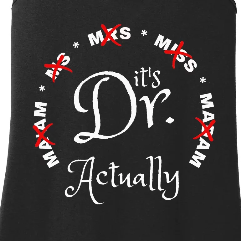 Funny 0zdl ItS Miss Ms Mrs Dr Actually Doctor Appreciation Ladies Essential Tank