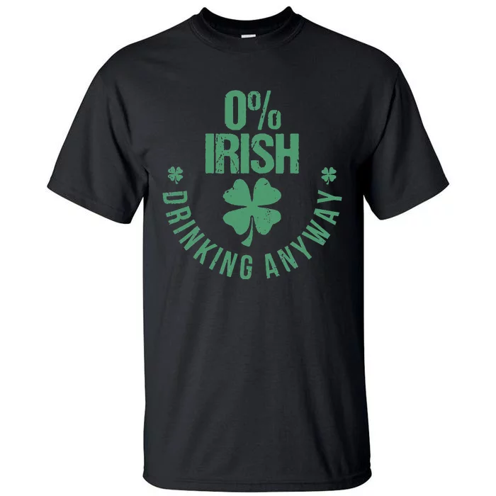 Funny 0 Irish Pub Shamrock St Patricks Day Tall T-Shirt