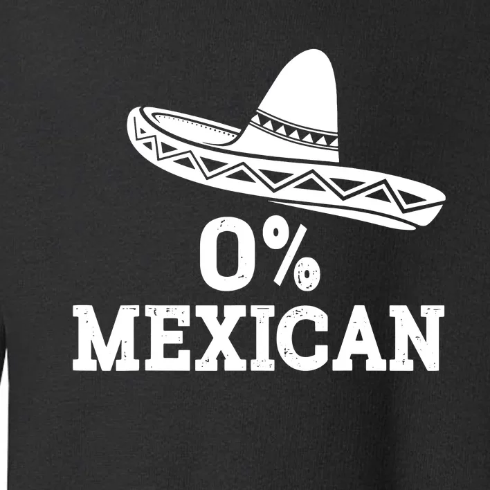 Funny 0 Mexican With Sombrero For Cinco De Mayo Costume Toddler Sweatshirt