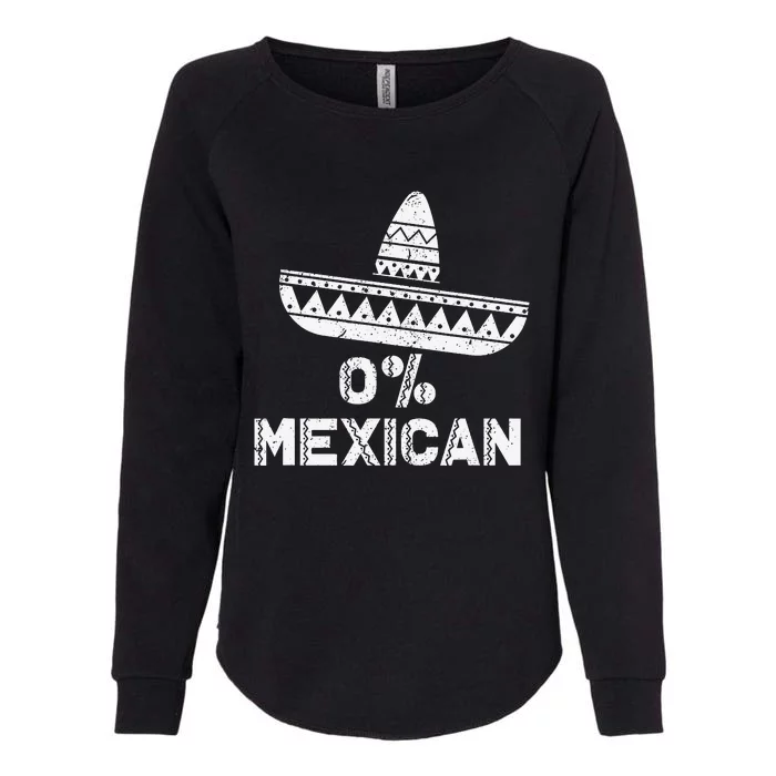 Funny 0 Mexican With Sombrero For Cinco De Mayo Womens California Wash Sweatshirt