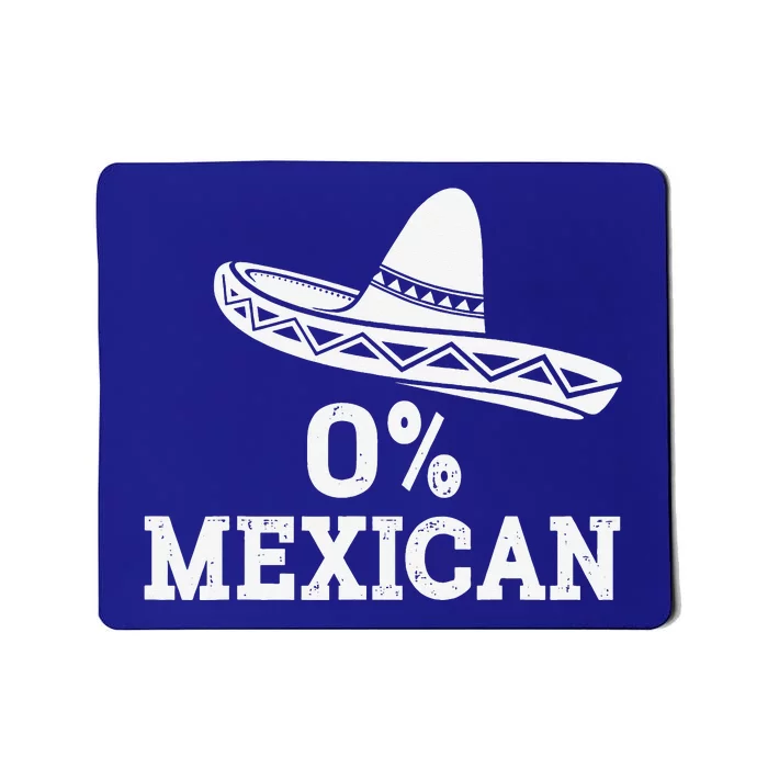 Funny 0 Mexican With Sombrero For Cinco De Mayo Mousepad