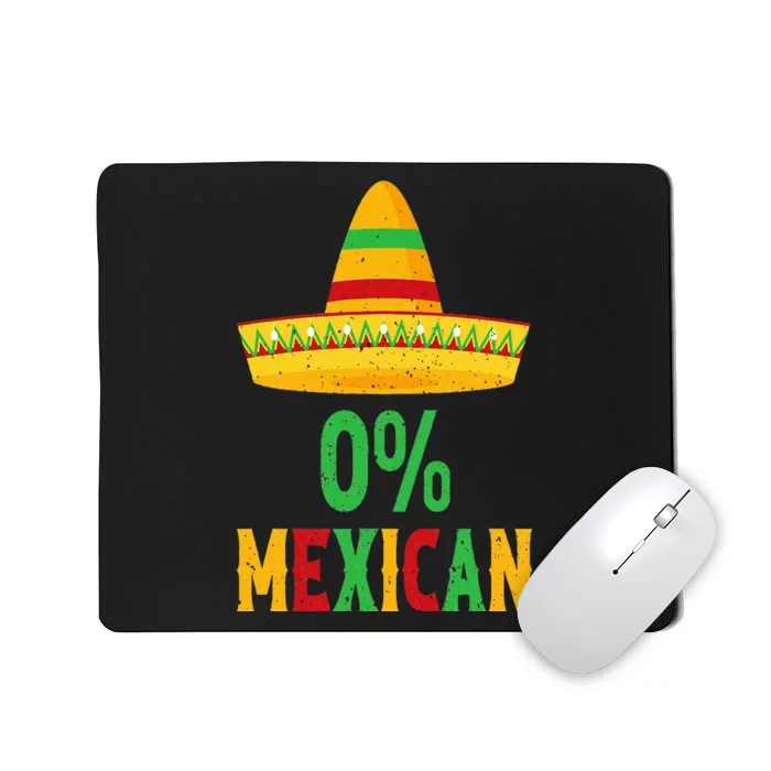 Funny 0 Mexican With Sombrero For Cinco De Mayo Mousepad