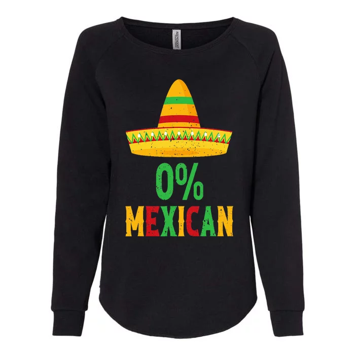 Funny 0 Mexican With Sombrero For Cinco De Mayo Womens California Wash Sweatshirt