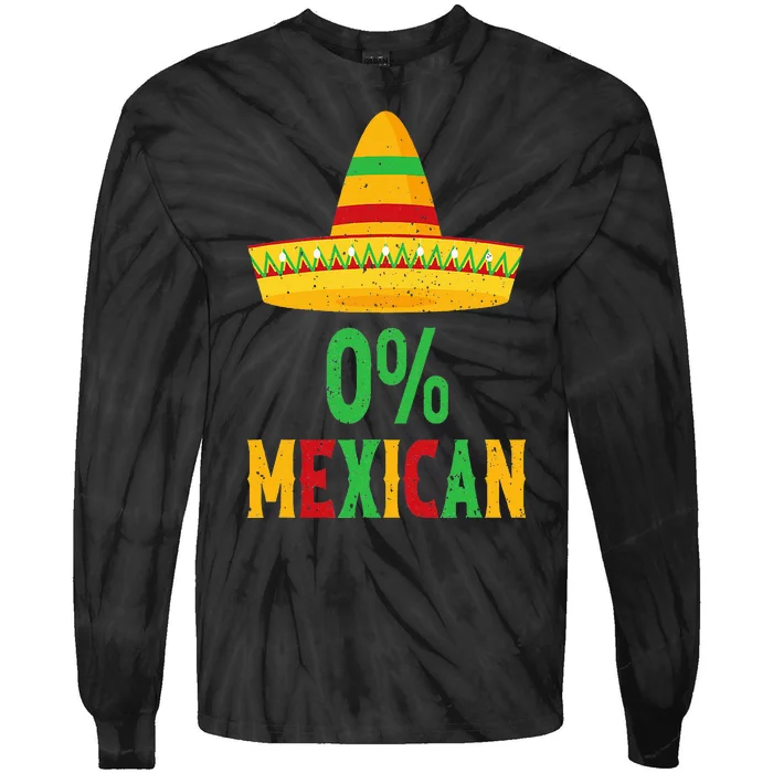 Funny 0 Mexican With Sombrero For Cinco De Mayo Tie-Dye Long Sleeve Shirt