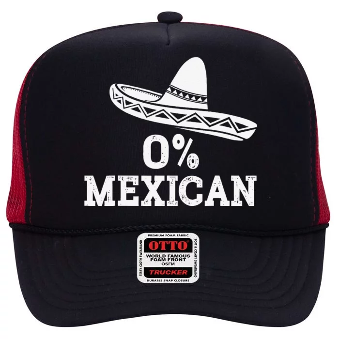 Funny 0 Mexican With Sombrero For Cinco De Mayo Costume High Crown Mesh Trucker Hat