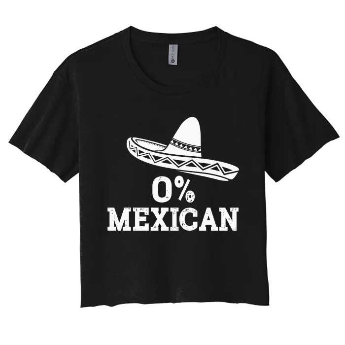 Funny 0 Mexican with sombrero for Cinco de Mayo costume Women's Crop Top Tee