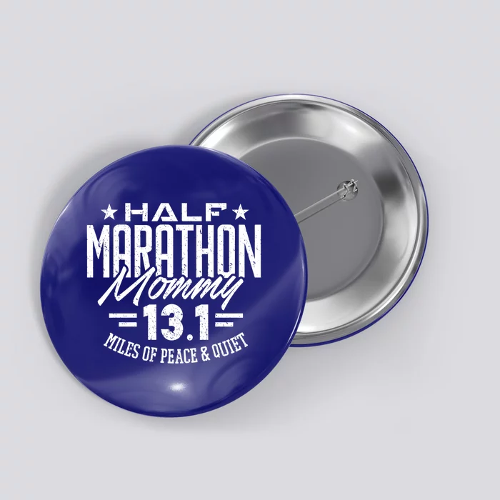 Funny 13 1 Half Marathon Mommy Tee Mother Mom Runner Gift Button