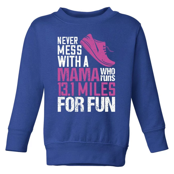 Funny 13 1 Half Marathon Running Training Runner Mom Gift Toddler Sweatshirt