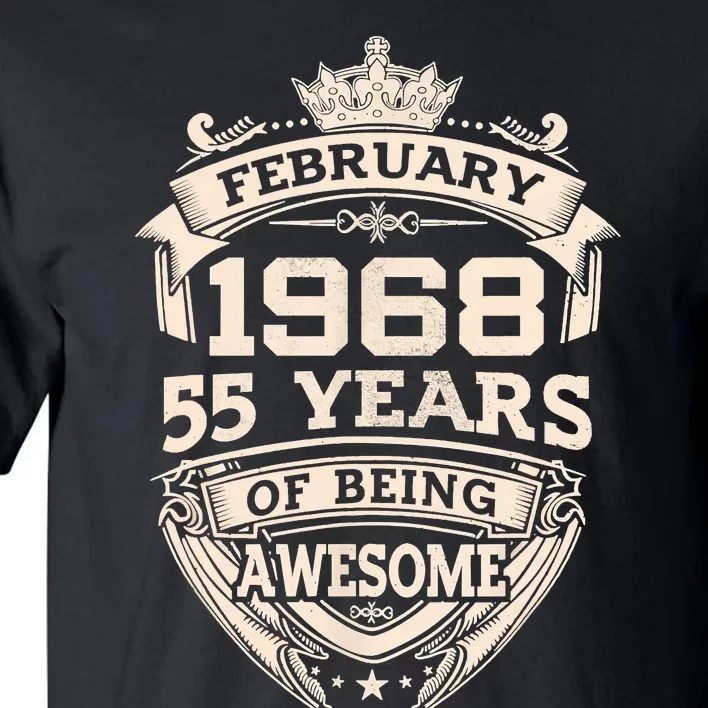 February 1968 55 Years Of Being Awesome 55th Birthday Tall T-Shirt