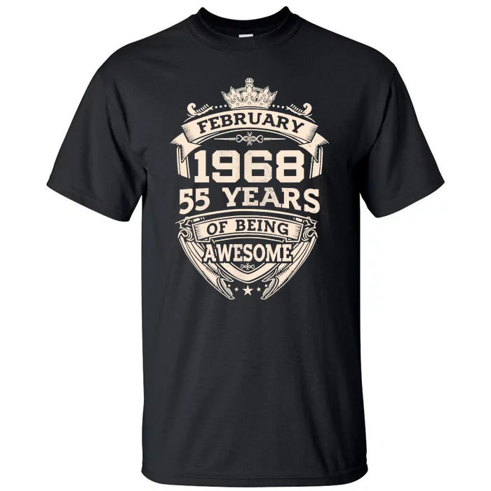 February 1968 55 Years Of Being Awesome 55th Birthday Tall T-Shirt