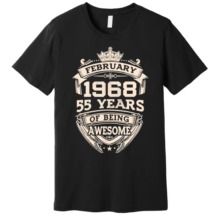 February 1968 55 Years Of Being Awesome 55th Birthday Premium T-Shirt