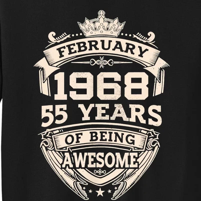 February 1968 55 Years Of Being Awesome 55th Birthday Tall Sweatshirt