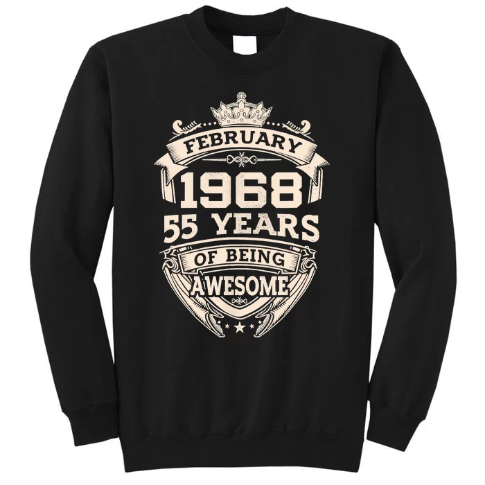 February 1968 55 Years Of Being Awesome 55th Birthday Tall Sweatshirt