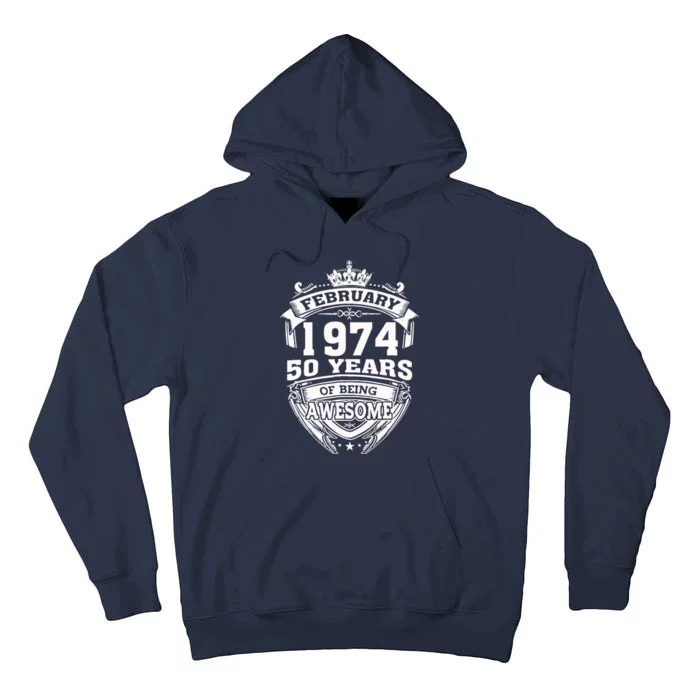 February 1974 50 Years Of Being Awesome 50th Birthday Tall Hoodie