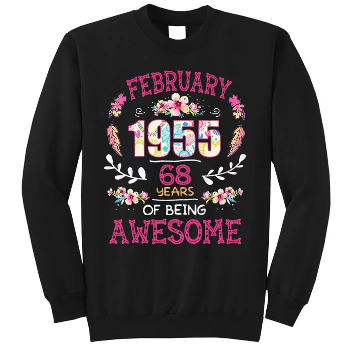 February 1955 68th Birthday Gift 68 Years Old Tall Sweatshirt