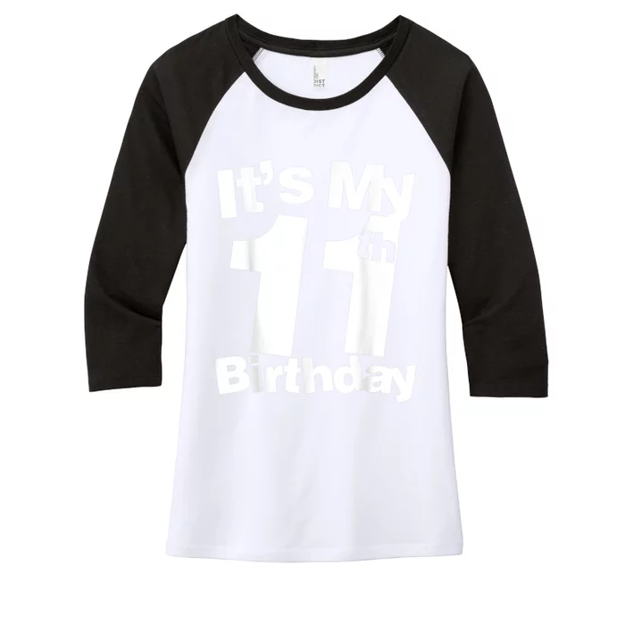 Funny 11th Birthday It's My 11th Birthday 11 Year Old Birthday Women's Tri-Blend 3/4-Sleeve Raglan Shirt