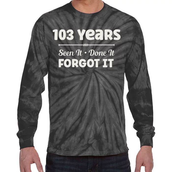 Funny 103rd Birthday Gifts 103 Years Old Tie-Dye Long Sleeve Shirt