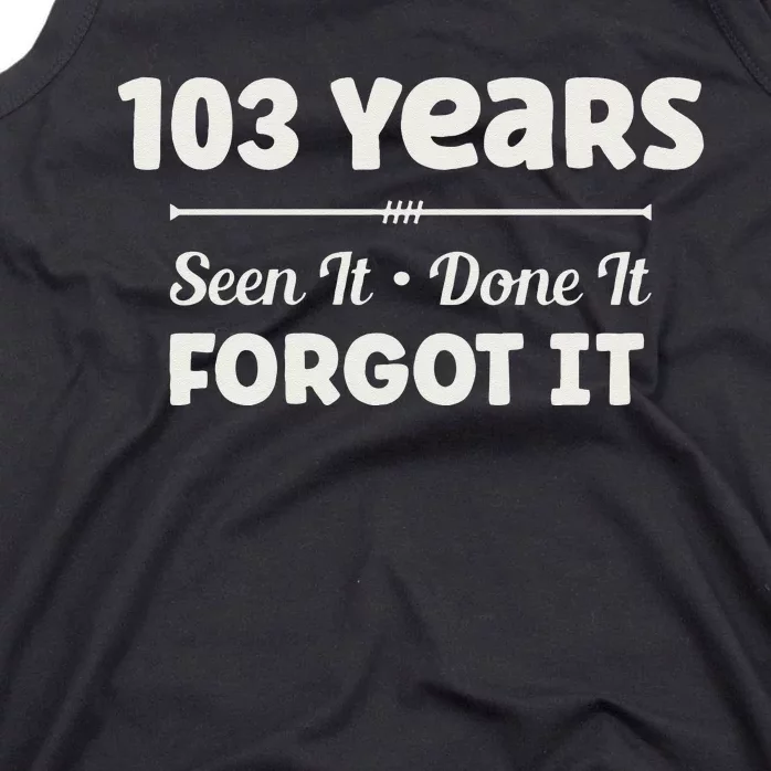 Funny 103rd Birthday Gifts 103 Years Old Tank Top