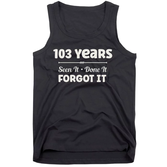 Funny 103rd Birthday Gifts 103 Years Old Tank Top