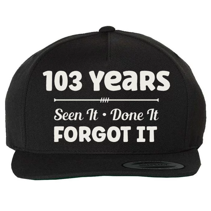 Funny 103rd Birthday Gifts 103 Years Old Wool Snapback Cap