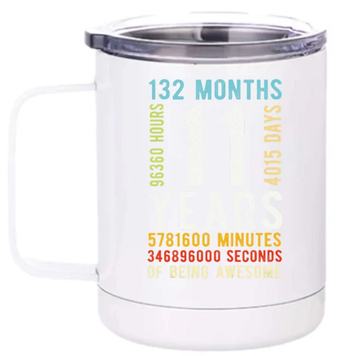 Funny 11th Birthday 11 Years Old Vintage Retro 132 Months Front & Back 12oz Stainless Steel Tumbler Cup