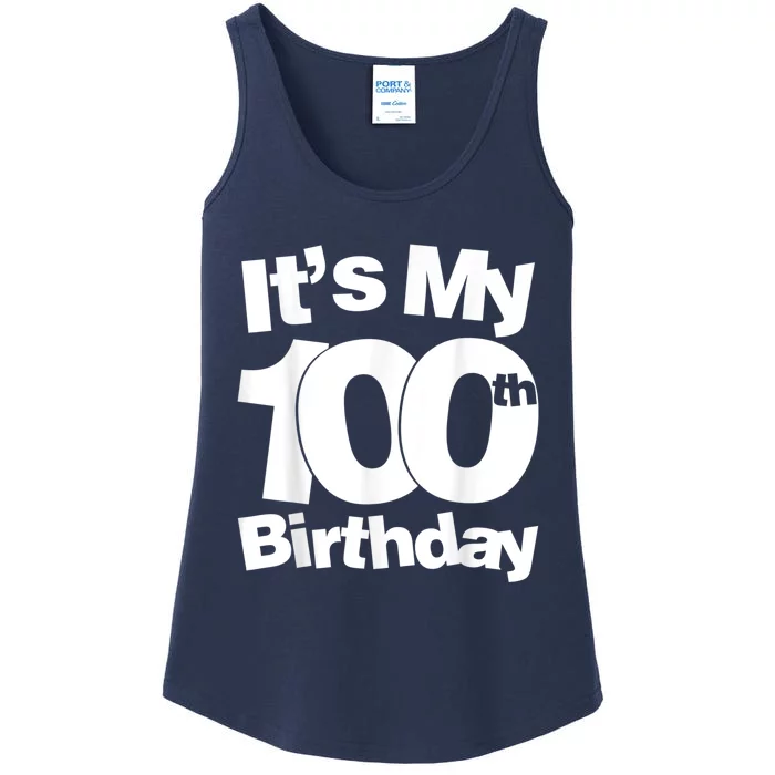 Funny 100th Birthday. It's My 100th Birthday 100 Year Old Birthday Ladies Essential Tank