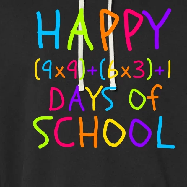 Funny 100th Day Of School Math Teacher 100 Days 100 Days Smarter Math Formula Garment-Dyed Fleece Hoodie