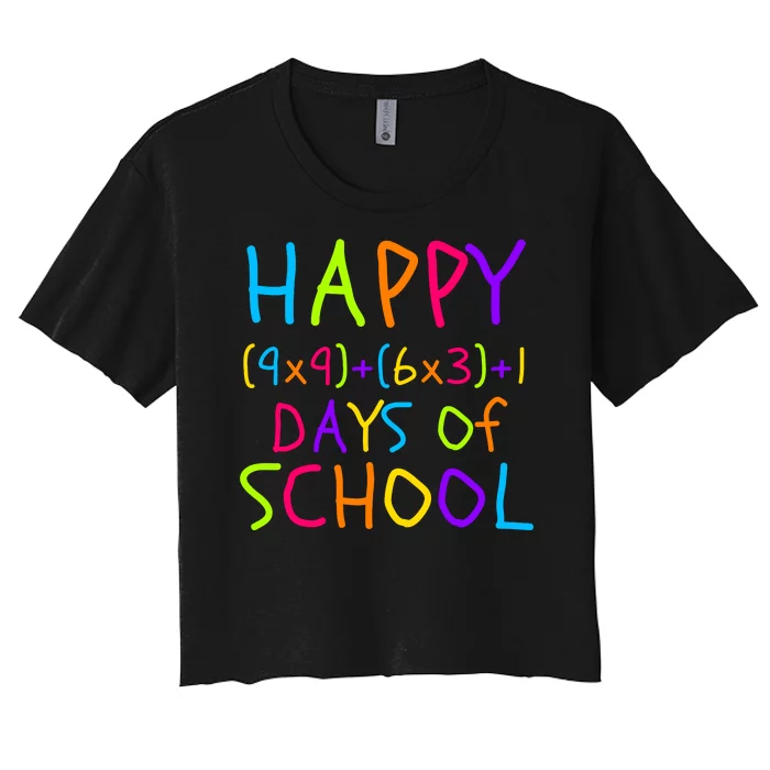 Funny 100th Day Of School Math Teacher 100 Days 100 Days Smarter Math Formula Women's Crop Top Tee