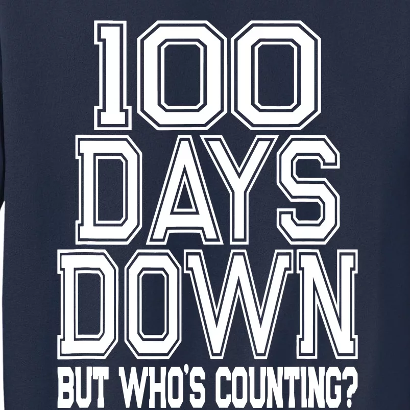 Funny 100 Days Of School Quote Teacher Student Sweatshirt